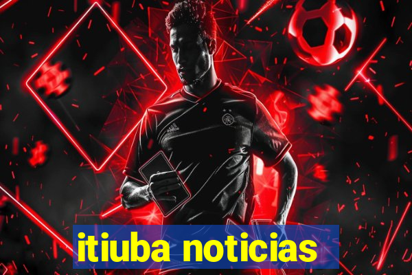 itiuba noticias